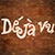 Deja vù